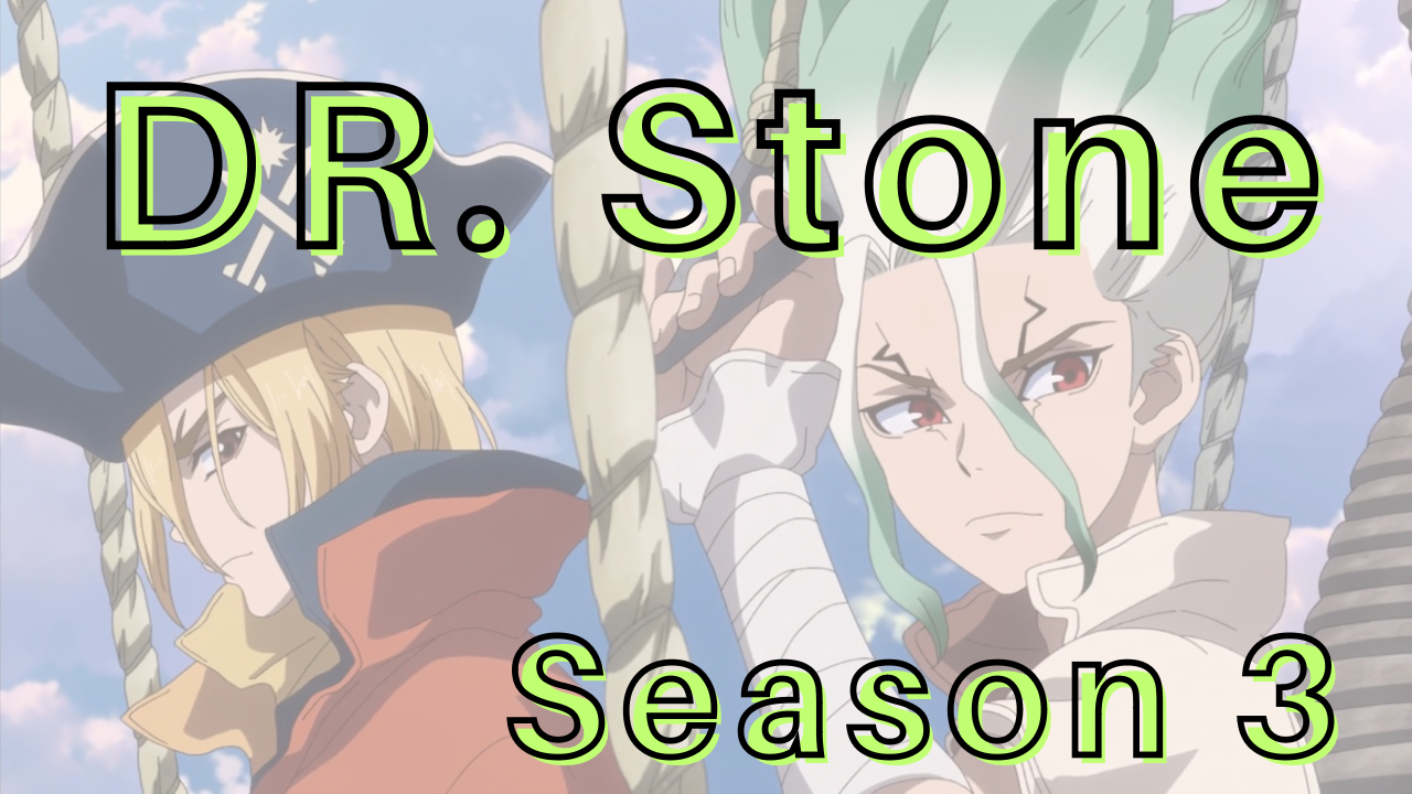 Dr.Stone | Season3